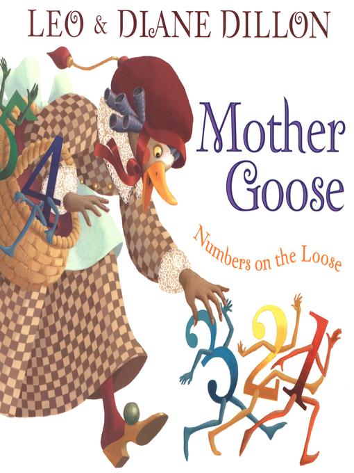 Title details for Mother Goose Numbers on the Loose by Leo & Diane Dillon - Available
